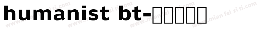 humanist bt字体转换